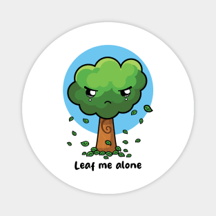 Leaf me alone Magnet